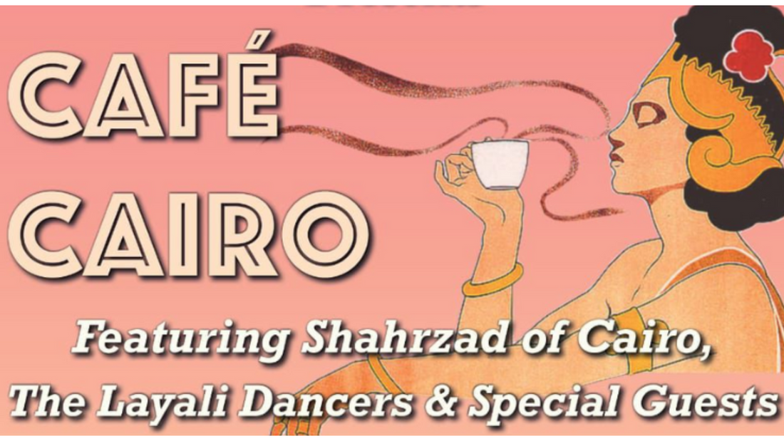 cafe cairo, shahrzad, belly dance